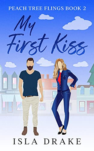 My First Kiss (Peach Tree Flings Book 2)