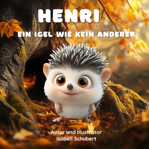 HENRI, EIN IGEL WIE KEIN ANDERER