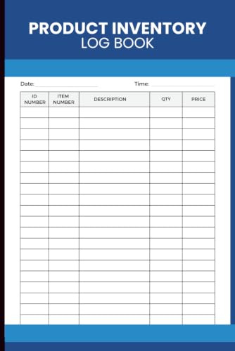 Product Inventory Log Book: Track Inventory, Stock Levels, Item Details, Quantities and Pricing for Small Businesses, Retail Stores, Warehouses, Online Sellers and Home Inventory Management