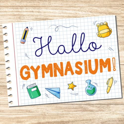 Hallo GYMNASIUM!: Ein farbiges Erinnerungsbuch zum Ausfüllen zur Umschulung