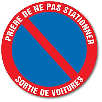 Panneau magnétique interdit de stationner, Sortie de voiture, avec plastification anti-UV, Diamètre 20cm