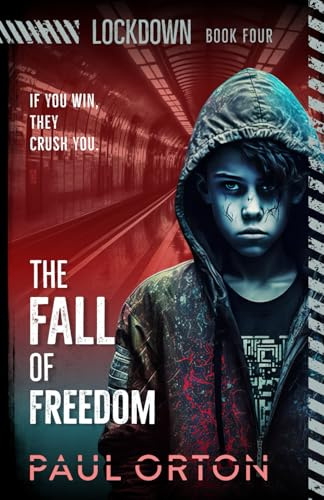 The Fall of Freedom: A YA thriller for ages 12-14 (Lockdown)