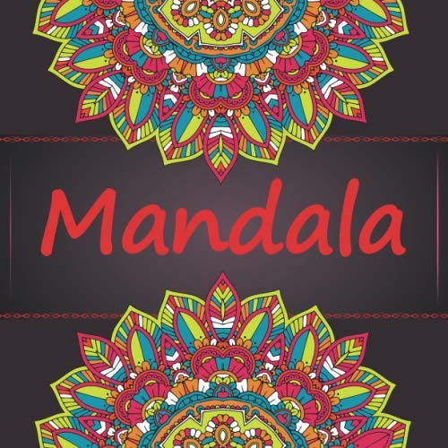 Mandala: Einfache Mandalas für Rentner und Senioren - Über 30 kreative und abwechslungsreiche Ausmalbilder - dickes Papier