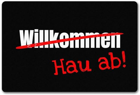 speecheese Fussmatte Willkommen - Hau ab mit lustigem Spruch schwarz rutschfeste Türmatte witzig Schuhabstreifer die perfekte Geschenkidee Spruch-Geschenke Bitte gehe Wieder