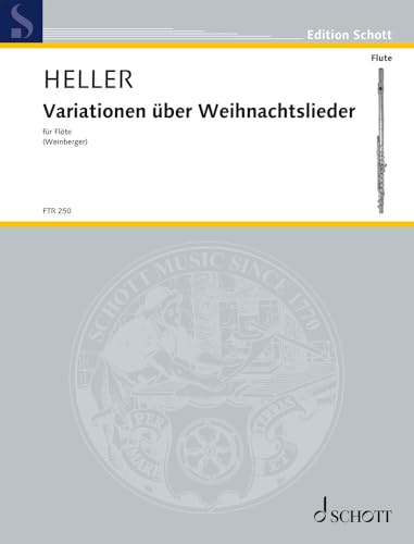 Variationen über Weihnachtslieder: für Flöte (Blockflöte) solo. Flöte (Blockflöte) solo. (Edition Schott)