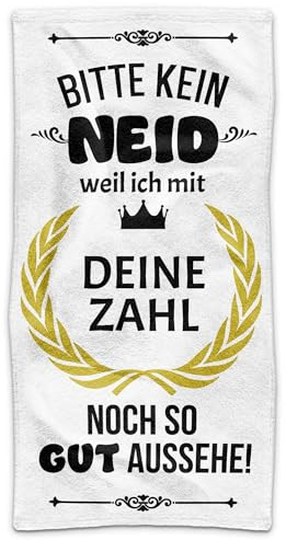 Print Royal PR Personalisiertes Handtuch mit Spruch zum Geburtstag - Bitte kein Neid, Weil ich so gut aussehe - mit Wunschzahl - Geschenk für Frauen, Männer | Fotohandtuch, 140 x 70 cm