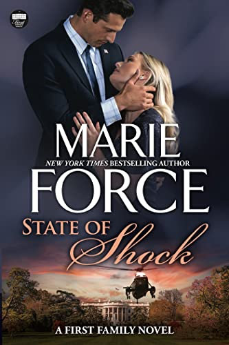 State of Shock, A First Family Novel (First Family Series Book 4)