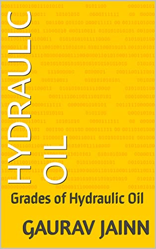 Hydraulic Oil: Grades of Hydraulic Oil