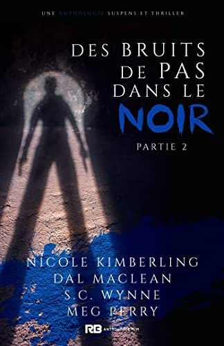 Des bruits de pas dans le noir: Anthologie Mystère, T2