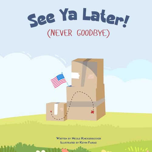 See Ya Later!: Never Goodbye