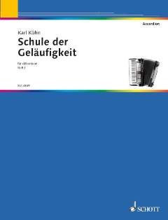 Firma MDS Schott music distribution Schule DER GELAEUFIGKEIT 1 - arrangiert für Akkordeon [Noten/Sheetmusic] Komponist: Kuehn Karl