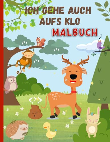 Ich gehe auch aufs Klo Malbuch: für Kinder ab 24 Monaten | Klo gehen Ausmalbuch | XXL A4 112 Seiten