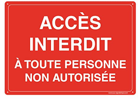 AUA SIGNALETIQUE - Panneau Signalétique en PVC Rigide et Compacte 1.5 mm. (170 x 121 mm, Accès Interdit)