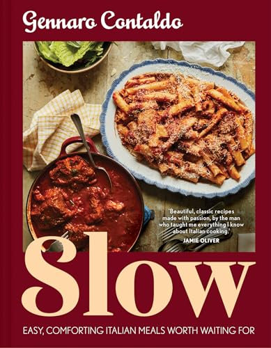 Slow: The complete Italian cookbook for easy and comforting slow-cooked meals, newly updated for 2025 (English Edition)