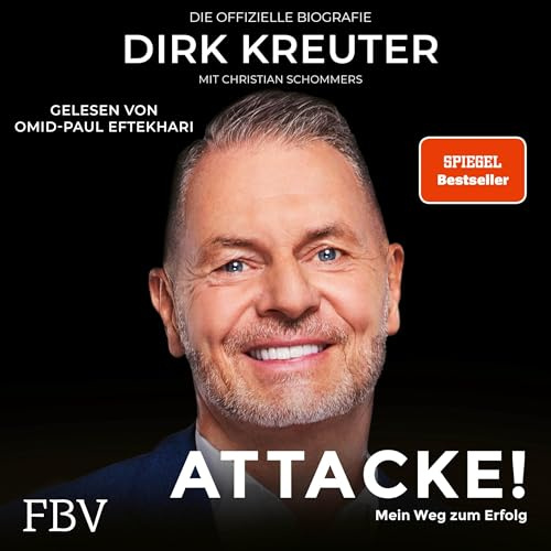 Dirk Kreuter - Attacke! Mein Weg zum Erfolg: Die offizielle Biografie