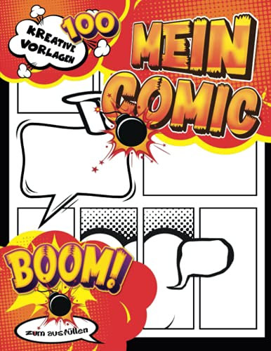 Comic Heft: Hundert leere Comics zum Erstellen eigener Comics | Blank Comic-Buch Zeichnen Sie Ihre eigenen Comic-Strips | Geschenke zum Selbermachen ... um Spaß und Kreativität auszudrücken
