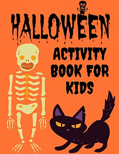 Halloween Activity Book For Kids: Themed Activity Book For Kids And Cute Little Boys, Girls I Halloween Gift For Children I Halloween Gifts I