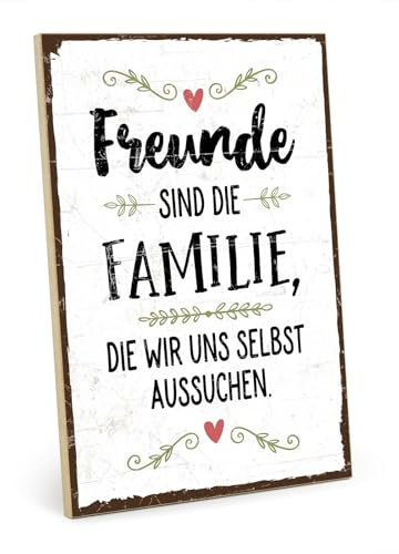 TypeStoff Holzschild mit Spruch - FREUNDE - FAMILIE ZUM AUSSUCHEN - Vintage Schild als Geschenk und Dekoration - HS-00605