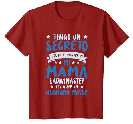 Anuncio Embarazo Tengo Un Secreto Voy S Ser Un Hermano Mayor Camiseta
