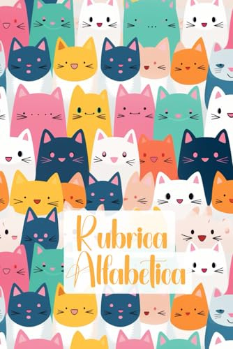 Rubrica Alfabetica: Quaderno Organizzatore Alfabetico dalla A alla Z, 4 Pagine per Lettera, Formato A5