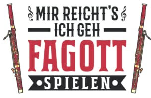 Fagott Notizbuch: Mir reicht's Ich geh Fagott spielen Fagottist / 6x9 Zoll / 120 karierte Seiten Seiten
