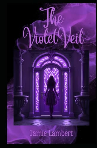 The Violet Veil (Purple Reign: A Dark Romance Series)