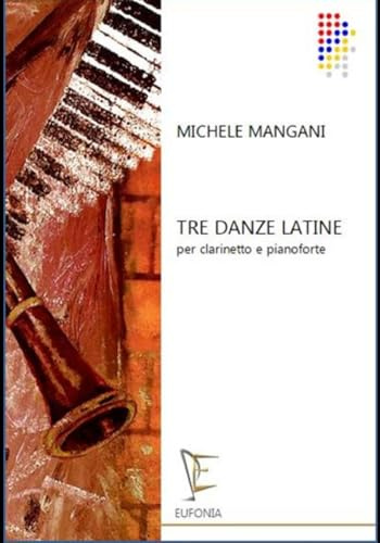 Tre danze latine per clarinetto e pianoforte - Michele Mangani