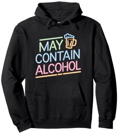 May Contain Alcohol Proverbe Drôle Alcool Mallorca Party Sweat à Capuche