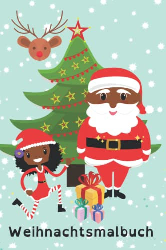 Weihnachtsmalbuch: Weihnachten mit mit Schwarzen Engeln und einem Schwarzen Weihnachtsmann