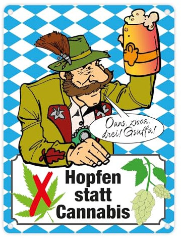 Hopfen statt Cannabis Metallschild in 15x20 cm mit Spruch Oans zwoa drei Gsuffa Oans Zwoa Biergenuss Bayern Masskrug für Biertrinker Legalisierung des Dursts