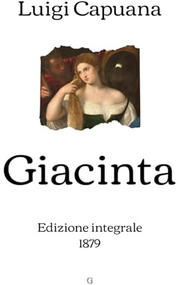 Giacinta: Edizione integrale (1879)