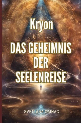 Das Geheimnis der Seelenreise: Wie Sie die Akasha-Chronik lesen und auf das Wissen Ihrer Seele zugreifen