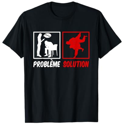 Judo Homme Problème Solution Quimono Judoka Humour Judoiste T-Shirt