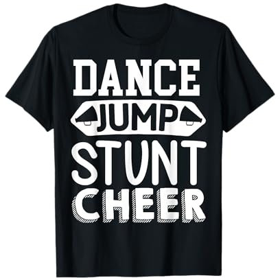 Dance Jump Stunt Cheer | Cheerleader T-Shirt