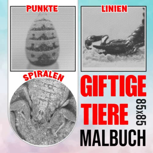 Giftige Tiere Punkte Linien Spiralen Malbuch: 40 Malvorlagen von vielen gefährlichen Tieren zum Ausmalen | Geschenke für Fans jeden Alters, um Spaß zu haben und sich zu entspannen