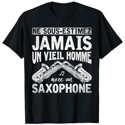 Cadeau Pour Homme À La Retraite Saxo Jazz Musique Saxophone T-Shirt