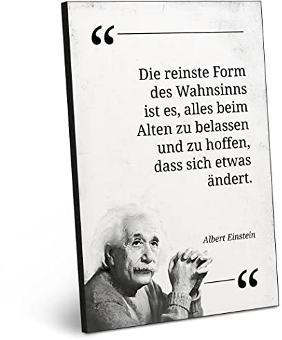 ARTFAVES® Holzbild mit Spruch - Die reinste Form des Wahnsinns/Zitat Albert Einstein | modernes Holzschild schwarz-Weiss zur Dekoration oder als Geschenk zum Thema Persönlichkeitsentwicklung