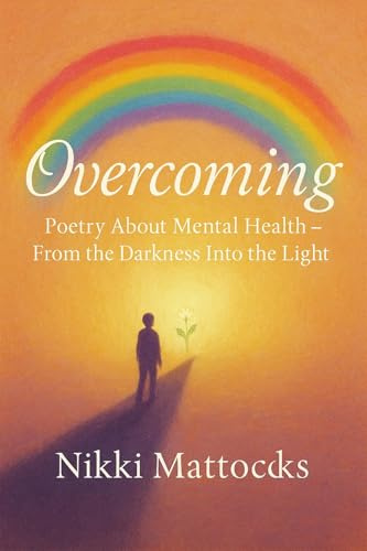 Overcoming the darkness and finding hope: Poetry about mental health