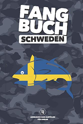FANGBUCH Schweden | Angelbuch zum Ausfüllen für Angler: Für 50 einzelne Angelausflüge | A5 | 120 Seiten