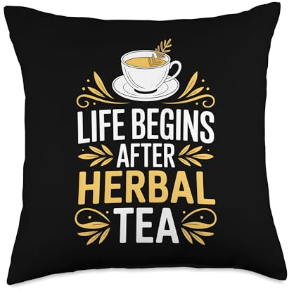 Life Begins After Herbal Tea Herbal Infusion Herbalist Throw Pillow
