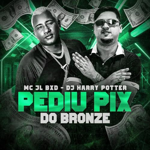 Pediu Pix do Bronze