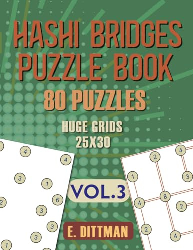 Hashi Bridges Puzzle Book: 80Puzzles | Huge Grids | 25x30| Volume 3