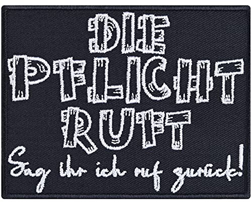 Lustiges Mitarbeitergeschenk Die Pflicht ruft! Sag ihr ich ruf zurück Aufnäher mit Spruch Patch/Bügelbilder zum annähen/aufbügeln | Chiller Applikation für Jacke/Weste/Jeans | 90x70mm