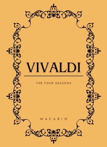 The Four Seasons:: Complete Edition for Violin and Piano