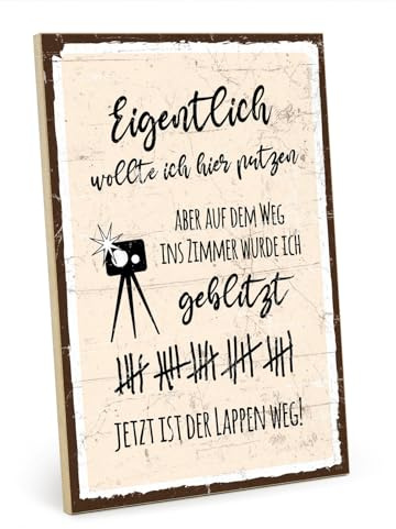 TypeStoff Holzschild mit Spruch – Putzen – im Vintage-Look mit Zitat als Geschenk und Dekoration zum Thema Hausputz und Ordnung - HS-01179…