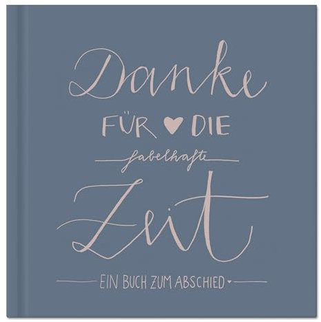 Eine der Guten Abschiedsbuch für Kollegen, Lehrer, Freunde - Danke für die fabelhafte Zeit - als Abschiedsgeschenk, 100 Blanko Seiten, Hardcover, Blau Rosa, 120 g FSC Papier, klimaneutral