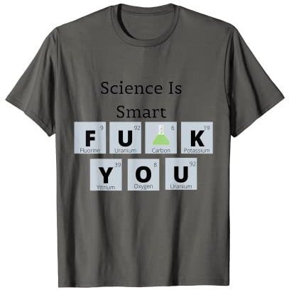Funny science with elements, beaker, and phrase T-Shirt