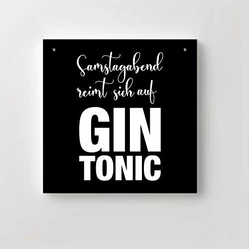 Clever-Kauf-24 GmbH Holz Schild Bedruckt | Samstagabend reimt Sich auf Gin Tonic | 20x20x1,2cm | Deko Spruch Wand | zum Aufhängen |