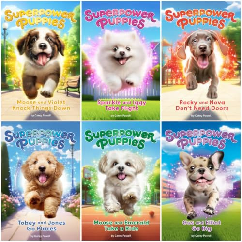 Superpower Puppies Series 4-Book Collection Set by Corey Powell - A Fun-Filled Adventure of Superpower Puppies - Moose and Violet Knock Things Down, Sparkle and Iggy Take Flight, Rocky and Nova Don’t
