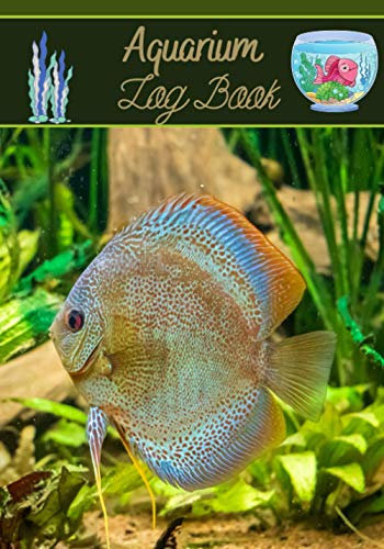 Aquarium Log book: Aquarium log book | Format 7x10 | 150 pages to complete | Ideal gift for anyone with an aquarium